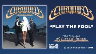 Chromeo - Play The Fool