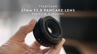 TTArtisan 27mm F2.8 for Fujifilm XMount Review | Autofocus Test + Photo samples