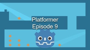 Godot Platformer Tutorial Episode 9
