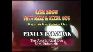 LAGU OCU PANTUN BATANDAK - RIZAL OCU feat TETY LIANI