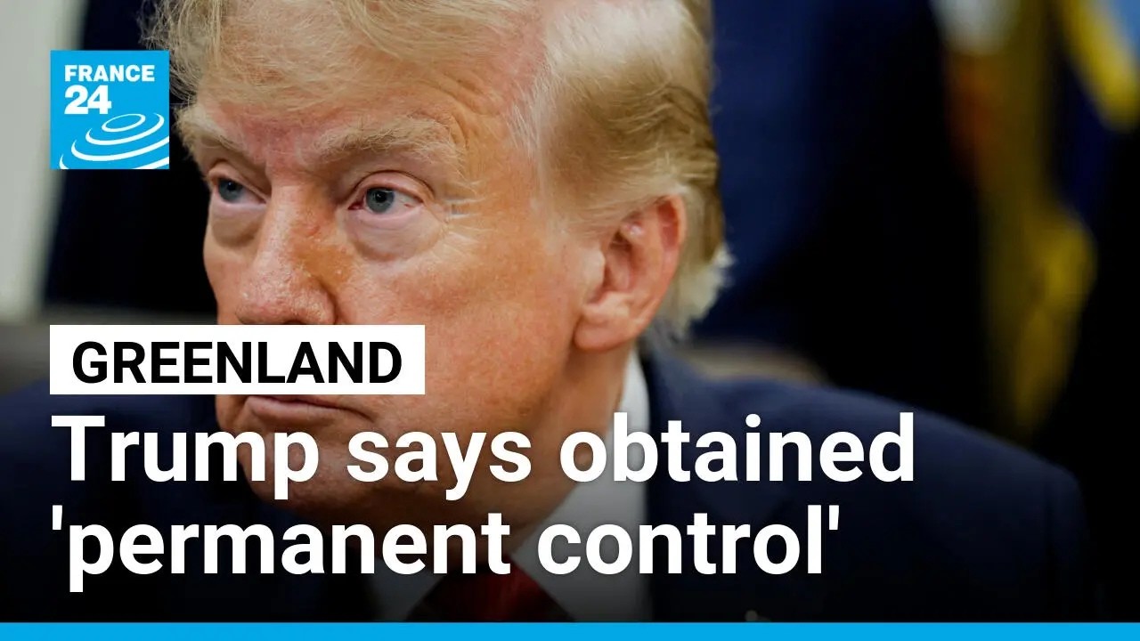 Did Trump really obtain 'permanent control' over Greenland? • FRANCE 24 English