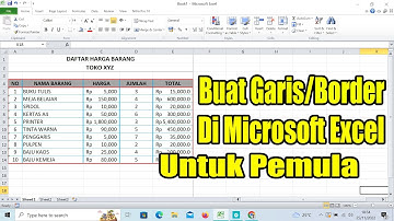 CARA MEMBUAT GARIS/BORDER DI TABEL EXCEL