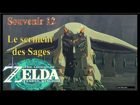 Souvenir 12 Le serment des Sages || Zelda TOTK