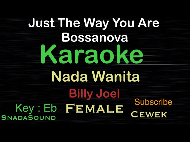 Just The Way You Are-Billy Joel-Bossanova |KARAOKE NADA WANITA​⁠-Female-Cewek-Perempuan@ucokku class=