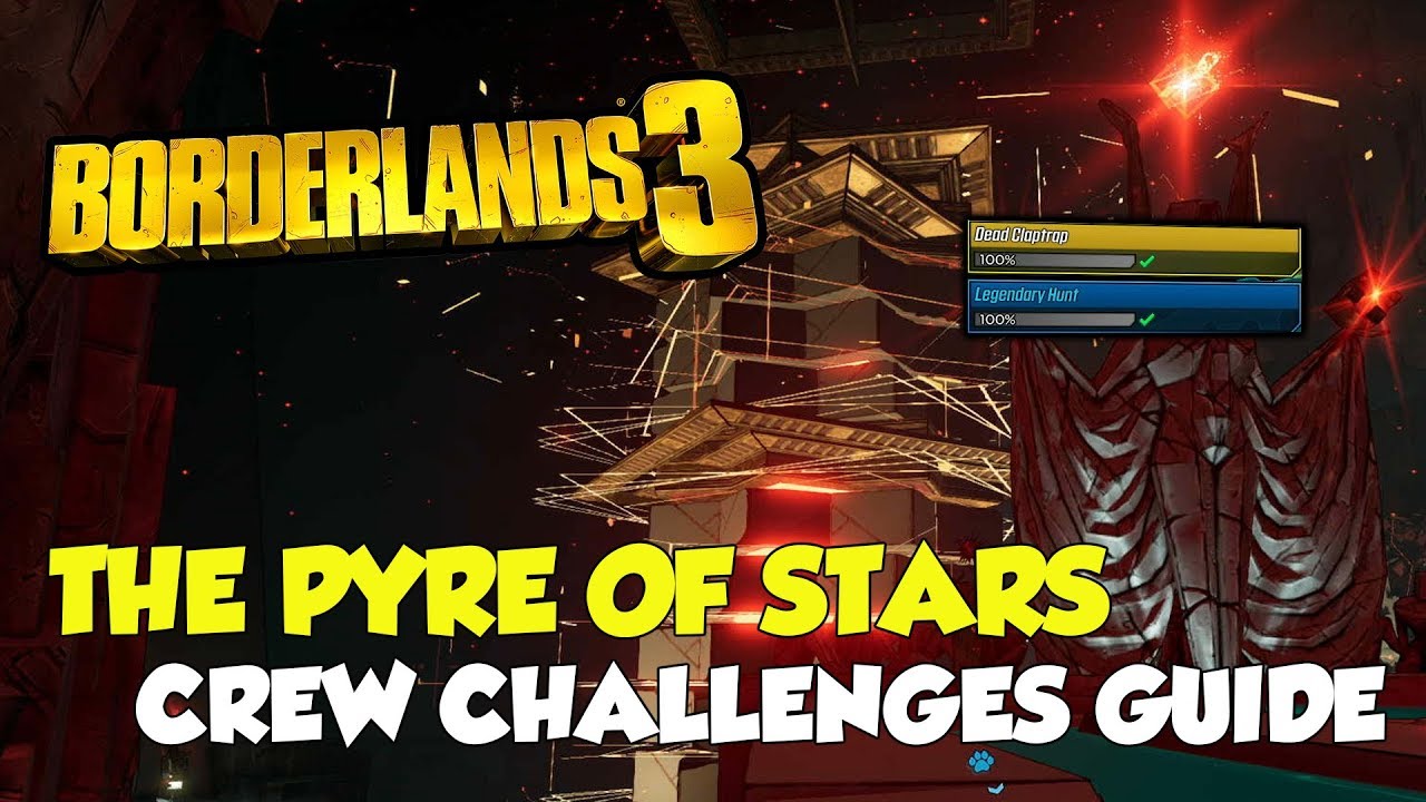Borderlands 3 The Pyre Of Stars All Crew Challenges Locations (All Logs