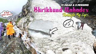 Shrikhand Mahadev Yatra 2023 Through My Eyes **मृत्यु से पहले का तांडव