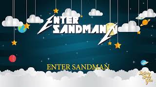 ENTER SANDMAN | Lullaby Version By Metallica