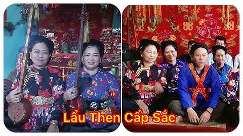 Then Lạng Sơn - Lễ Lẩu Then Cấp Sắc - Then Mới Then Lường Then Tranh Then Yến...