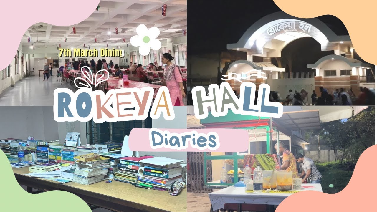 Rokeya Hall Dairies  🏫🍜📚| Hall review | Slice of life | Productivity | Study | 