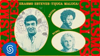 Erasmo Carlos, Rubel, Emicida - Erasmo Esteves (Tijuca Maluca)