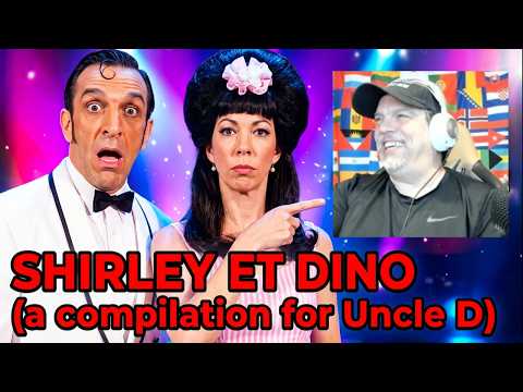SHIRLEY ET DINO (a compilation for Uncle D) - REACTION