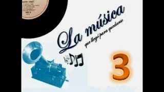 La Música que llego para quedarse Parte 3. Completas.