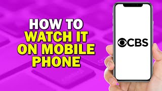 How To Watch CBS On Mobile Phone (Easiest Way)​​​​​​​ screenshot 5