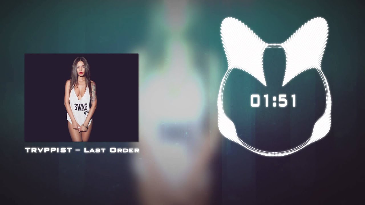 Trap music 2016 [TRVPPIST – Last Order]
