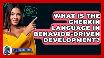 What Is The Gherkin Language In Behavior-Driven Development? - Next LVL Programming
