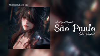 São Paulo - The Weeknd | Best part looped 