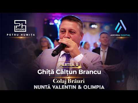 Ghita Caltun Brancu - Colaj Brauri | Partea 2 | Nunta Valentin & Olimpia