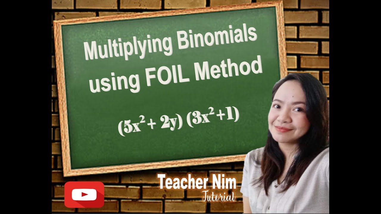 Multiplying Binomials Using FOIL Method (Tagalog) - YouTube