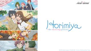 《Horimiya -The Missing Pieces-》#1 【Limited-Time Free to Watch】 (ENG sub | JP dub)【Ani-One Asia】 screenshot 2