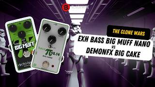 THE CLONE WARS | EHX Bass Muff vs DemonFX Big Cake (No Talking)