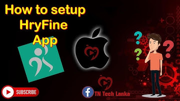 How to setup HryFine App|HryFine Smart Watch use details setting up HryFine #TN#Tech#Lanka