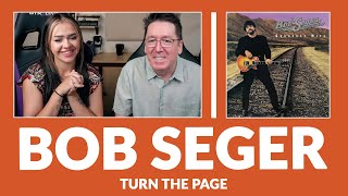 First time hearing Bob Seger, Turn the Page
