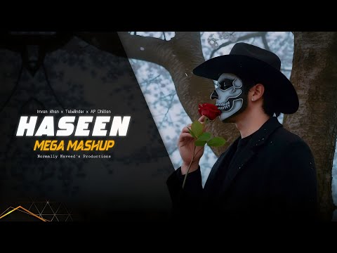 Haseen [Mega Mashup] - Talwiinder | Normally Naveed