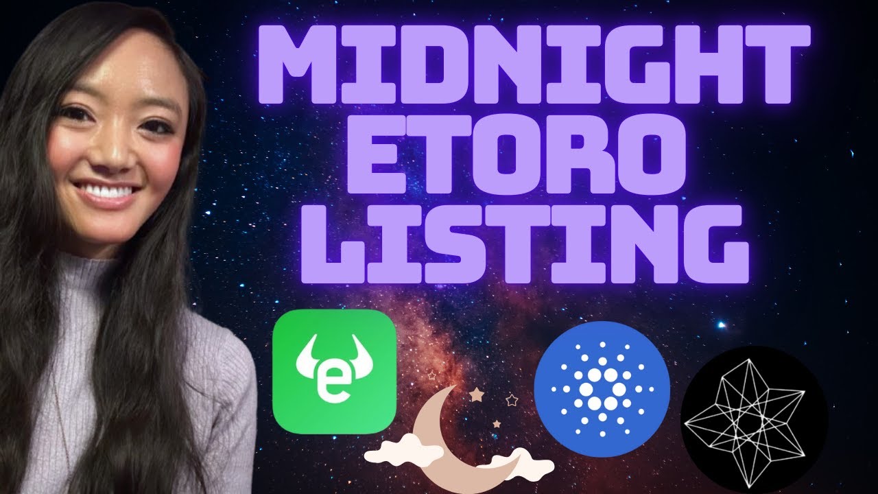 eToro finally listed $NIGHT! Join Gianna as she goes over the numbers on  this market expansion, as well as what other exchanges have now added the  privacy-focused token. : r/cardano