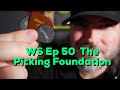 Woodshed Ep. 50 - The foundation of my alternate picking.