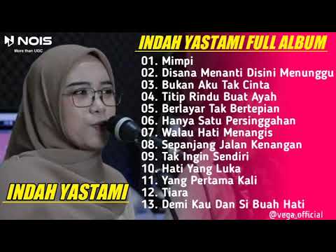 INDAH YASTAMI FULL ALBUM - MIMPI (ANGGUN C SASMI) | INDAH YASTAMI LIVE COVER