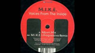 M.I.K.E. - Voices From The Inside (Progressiva Mix)