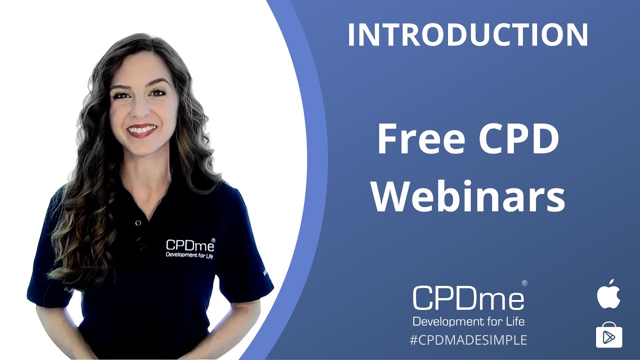 Free CPD Webinars & CPD Certificates Brought to You By CPDme - Making CPD Portfolio Building Simple