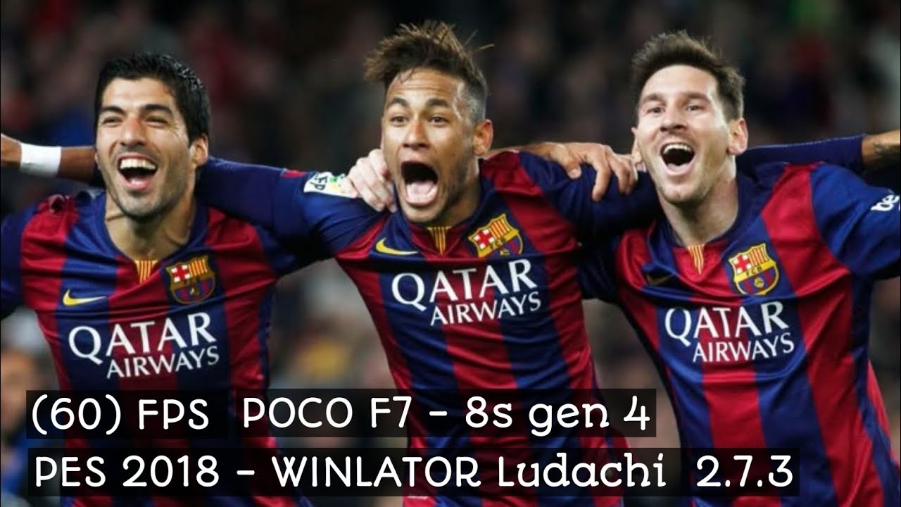  POCO F7 - PES 2018- (60)FPS -WINLATOF BIONIC LUDACHI 2.7.3 NEW UPDATE - SMOOTH GAMEPLAY 