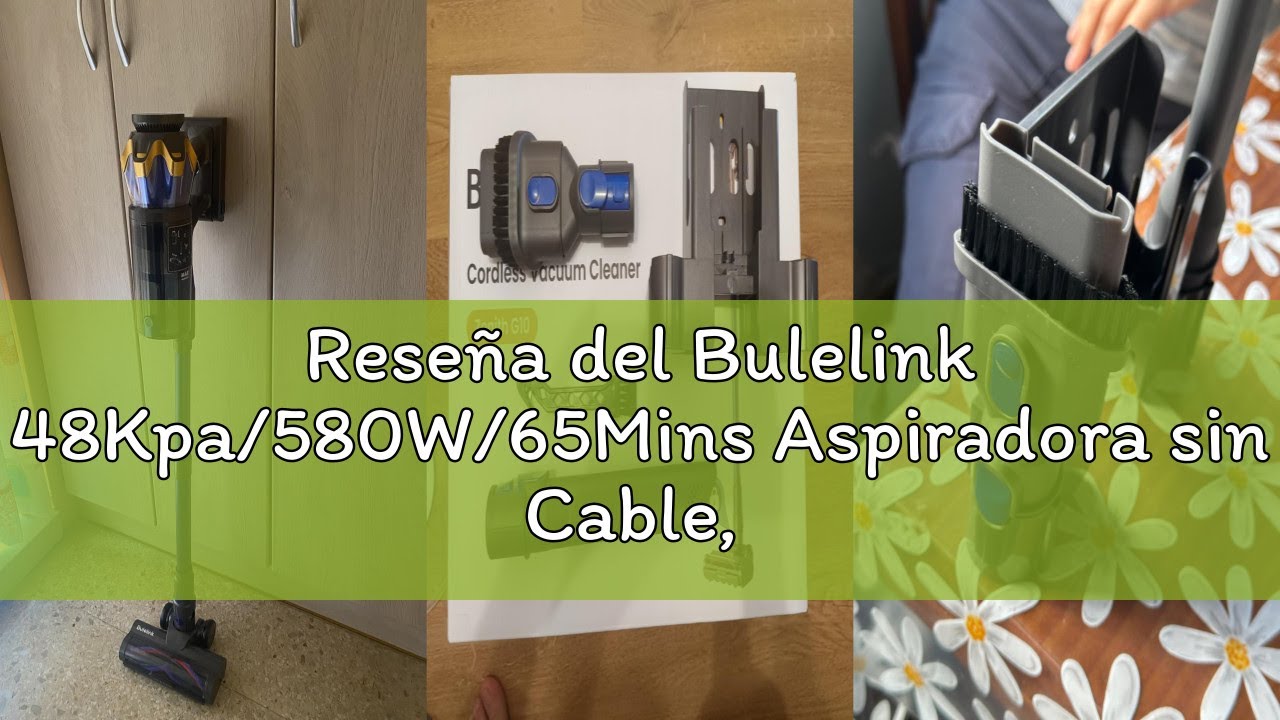 Reseña del Bulelink 48Kpa/580W/65Mins Aspiradora sin Cable, Aspiradora sin Cable de 1.6 L/Pantalla T
