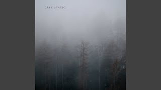 Stillness & Static