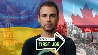 Ukrainian in Canada: my First REAL Job