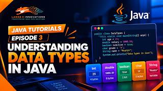 Java Tutorials Episode 3: Understanding Data Types in Java