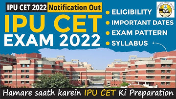 IPUCET 2022 I IPUCET Notification, Eligibility, Important Dates, Exam Pattern, Syllabus, Result