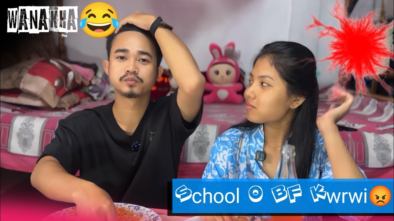 Jina Ni School O BF Kwrwi Phu | Bwrwi Sitra Hwnwi😂
