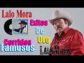 Lalo Mora 30 Grandes Éxitos Norteños 🎤 Puras Norteñas Viejitas Pero Bonitas