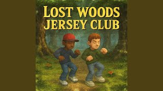 MirYouMadeIt - Lost Woods Jersey Club [1 HOUR]