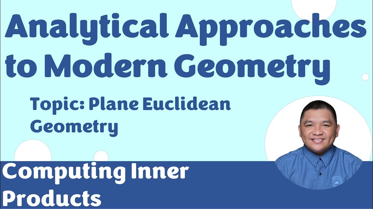 Computing Inner Products || Analytical Approaches to Modern Geometry