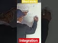 integration #shorttrick #maths #viralvideo #class 12#trendingshorts #byvijaychauhansir