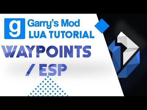 15: Garry's Mod Lua Tutorial - Waypoints - ESP - ToScreen