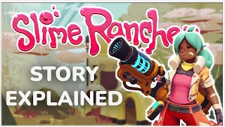 Slime Rancher: The Story Explained