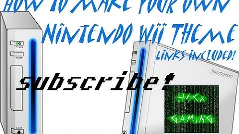 How to make a Custom Nintendo Wii Menu Theme