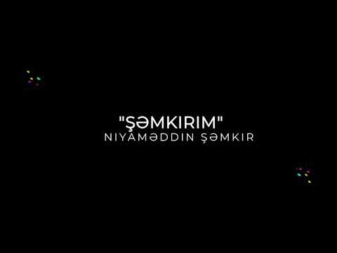 Niyameddin Semkirli - Semkirim 2020 [Official Music] Yeni Mahni