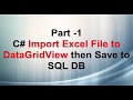 Part-1 Import Excel File to C#  DataGridView then Save to SQL DB