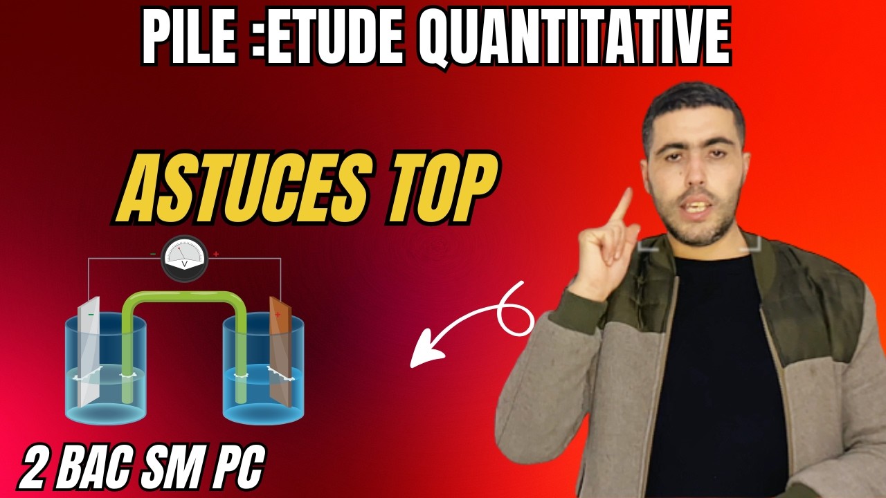 Pile  :Etude quantitative  Astuces TOP  | 2BAC SM PC