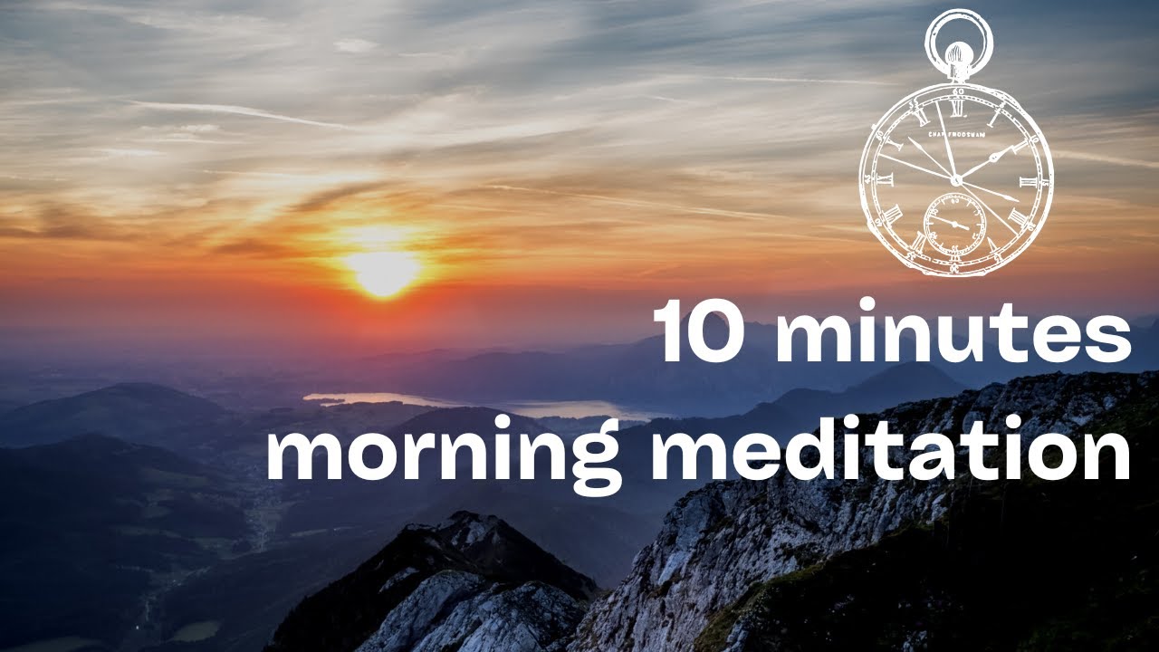 Music for morning meditation 10 minutes ￨ Relaxing music Wellness